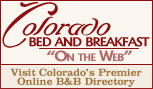 Colorado Bed and Breakfast "On the Web"